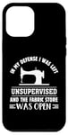 Coque pour iPhone 12 Pro Max In my Defense I Was Left Unsupervised Machine à coudre Fleur