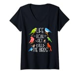 Womens Life Goal Pet All The Birds Funny Pet Birds Lover V-Neck T-Shirt