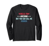 Hello I'm Awesome But You Can Call Me Rodrick Long Sleeve T-Shirt