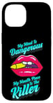 Coque pour iPhone 14 Mon esprit est dangereux, mon embout buccal est The Killer Boss Lady