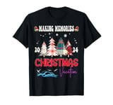 Making Memories 2024 Christmas Family Vacation Reunion Trip T-Shirt