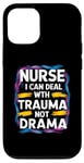 iPhone 12/12 Pro Nurse I Can Deal With Trauma Not Drama Medical Professionals Case