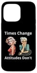 Coque pour iPhone 14 Pro Max Pin-up Girl Young And Older Times Change Attitudes Don't