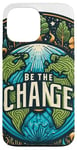 iPhone 13 Pro Max Plant the Seed of Change on Planet Earth Case