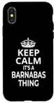 iPhone X/XS Barnabas Personalized Name: Keep Calm It's A Barnabas Thing! Case