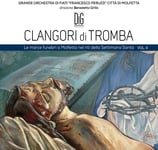 Claudia Lops, Amedeo Vella, Angelo Inglese, Saverio Calo, Vincenzo Valente  Clangori Di Tromba, Vol.4  Le Marce Funebri  CD