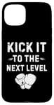 Coque pour iPhone 15 Plus Kick It To The Next Level Kick boxing Arts Martiaux Passion