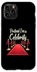 iPhone 11 Pro Pretend I'm A Celebrity Red Carpet Entrance Case