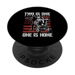 Two Is One, One Is None - Préparation, militaire, motivation PopSockets PopGrip Adhésif