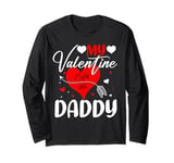 Valentines Day Hearts Dad My Valentine Calls Me Daddy Long Sleeve T-Shirt