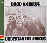 Undertakers Circus  Brød &amp; Cirkus  Norske Albumklassikere  CD