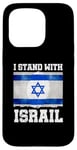 Coque pour iPhone 15 Pro I Stand With Israel Tee Cadeau juif Drapeau israélien