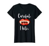 Womens Funny Cute Graphic Careful I Bite T-Shirt