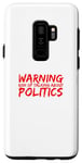 Coque pour Galaxy S9+ Avertissement Risque de parler de politique