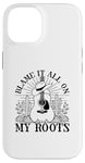 iPhone 14 Blame It All On My Roots Fun Country Music Case