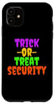 Coque pour iPhone 11 Trick Or Treat Security, drôle, maman, papa, hommes et femmes, Halloween