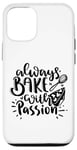 Coque pour iPhone 15 Always Bake With Passion