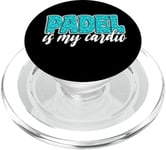 Padel Is My Cardio Sport Citation Cute Padel pour femme PopSockets PopGrip pour MagSafe