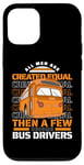 iPhone 12/12 Pro All Men Are Created Equal Few Become School Bus Driver Case