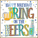 Birthday Card - Bring On The Beers - 3D Glitter - Talking Pictures NEW