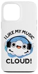 iPhone 13 Pro Max I Like My Music Cloud Funny Weather Puns Case