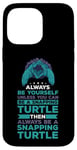 Coque pour iPhone 14 Pro Max Turtle Snapping What Can I Say Aligator Tortue cassante