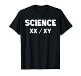 XX Is Not The Same As XY Science Funny Scientist Joke Humour T-Shirt