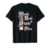 Princess Bride Mostly Dead Is Slightly Alive T-Shirt