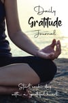 Daily Gratitude Journal: Start Each Day with a Grateful Heart | Start Today 5 Mi