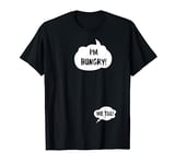 I'm Hungry Me too Pregnancy Pregnant Woman Funny Humor T-Shirt