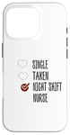 Coque pour iPhone 16 Pro single no taken no night shift Nurse yes