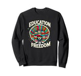 Education is freedom, Knowledge Power, Motivation,Book lover Sweatshirt