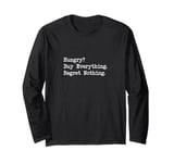 Hungry? Buy Everything. Regret Nothing Funny Shopping Quote Long Sleeve T-Shirt