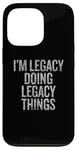 Coque pour iPhone 13 Pro Je suis Legacy Doing Legacy Things Funny Vintage