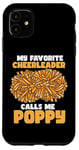 Coque pour iPhone 11 Ma pom-pom girl préférée m'appelle Poppy Cheerleading Daddy