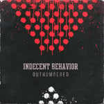 Indecent Behavior  Outnumbered  CD