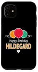 iPhone 11 Hildegard happy birthday saying Case