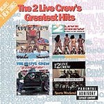 The 2 Live Crew  Greatest Hits  CD