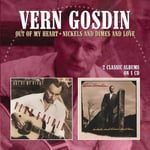 Vern Gosdin  Out Of My Heart / Nickels &amp; Dimes &amp; Love  CD