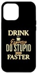 Coque pour iPhone 12 Pro Max Buvez du café expresso et faites des choses stupides plus rapidement