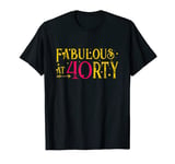 Fabulous At Forty 40th Birthday Party 40 Years Party Gift T-Shirt