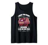 I Have Too Many Vinyl Records Said No One Ever Vintage Music Tank Top