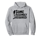 Some Assembly Required Funny Leg Amputee Humor Pullover Hoodie