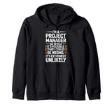 I'm A Project Manager Project Management Day Funny Project Zip Hoodie