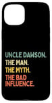 Coque pour iPhone 15 Plus Uncle Dawson Citation humoristique The Man The Myth The Bad Influence