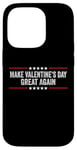 iPhone 14 Pro Make Valentines Day Great Again Case