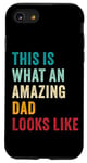 iPhone SE (2020) / 7 / 8 Father's Day Humor – This is What an Amazing Dad Looks Like Case