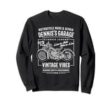 Dennis's Garage Motorcycle Design for the Name Dennis Sweatshirt