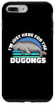 iPhone 7 Plus/8 Plus I'm Just Here For The Dugongs Marine Mammal Sea Cow Case