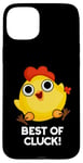 Coque pour iPhone 15 Plus Best Of Cluck Jeu de mots amusant au poulet